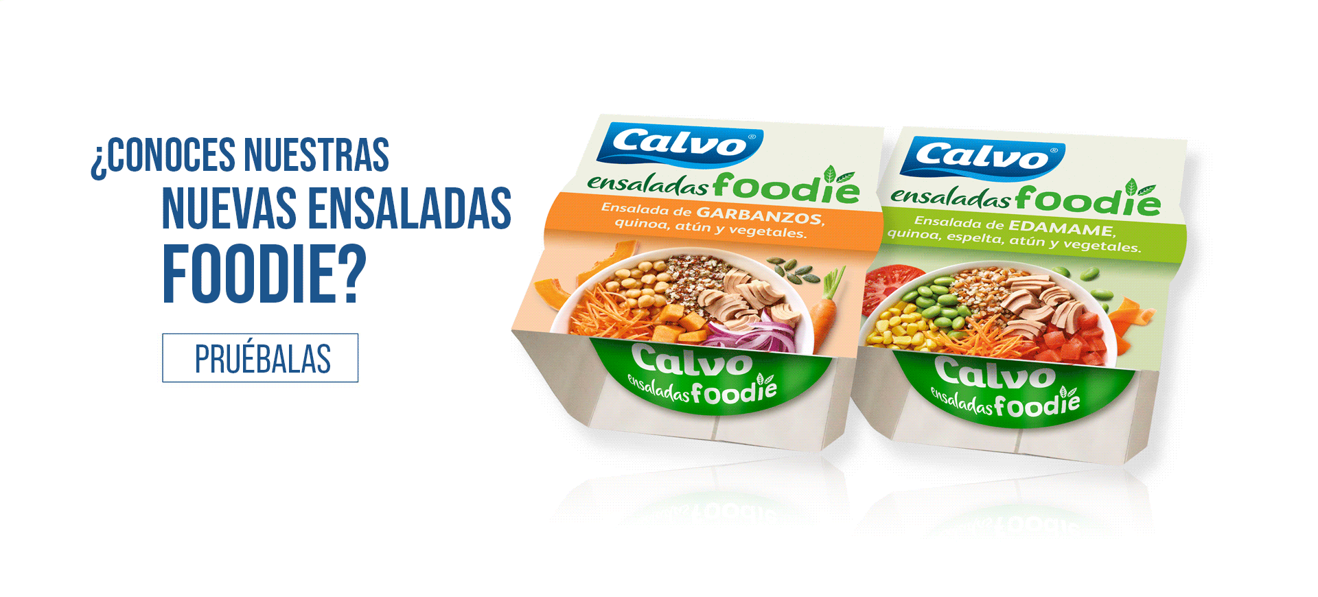 Nuevas Ensaladas Foodie de Garbanzos o Quinoa de Calvo